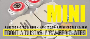 R56/R57/R55 MINI Cooper SPC Front Camber Plates