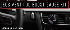 Audi B8 A4 2.0T ECS Vent Pod Boost Gauge Kit
