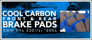 BMW E9x 330i/xi Cool Carbon Brake Pads