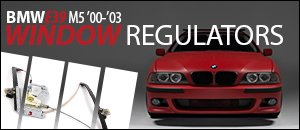 BMW E39 M5 Window Regulators
