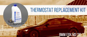 BMW E9X M3 Thermostat Kit