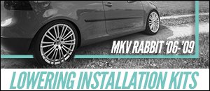 VW MKV Rabbit Lowering Installation Kits