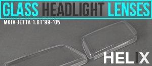 VW MKIV Jetta 1.8T Helix Glass Headlight Lenses