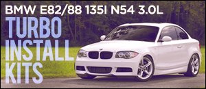 BMW E82/88 1 Series N54 Turbo Install Kits