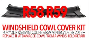 R58 MINI Coupe & R59 MINI Roadster Windshield Cowl Kit