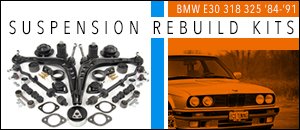 BMW E30 318/325 Suspension Rebuild Kits