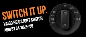 Audi B7 S4 Vaico Headlight Switch