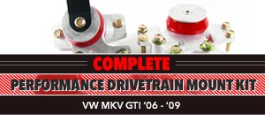 VW MKV GTI Performance Drivetrain Mount Kit