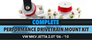 VW MKV Jetta 2.0T Performance Drivetrain Mount Kit