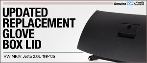 VW MKIV Jetta 2.0L Updated Replacement Glove Box Lids