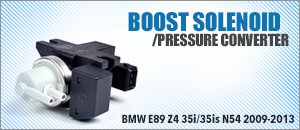 BMW E89 Z4 N54 Boost Solenoid/Pressure Converter