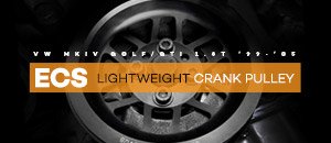 VW MKIV Golf/GTI ECS Lightweight Crank Pulley