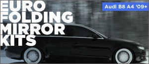 Audi B8 A4 Euro Folding Side Mirror Kits