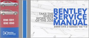 BMW E9x 3 Series Bentley Service Manual