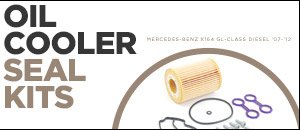 Mercedes-Benz X164 GL-Class Diesel Oil Cooler Seal Kits