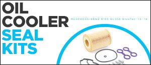 Mercedes-Benz X166 GL350 blueTEC Oil Cooler Seal Kits