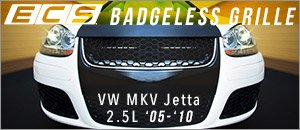 VW MKV Jetta 2.5L ECS Badgeless Grille