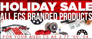 Audi C5 A6 2.7T ECS Holiday Sale