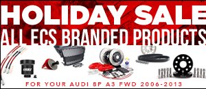 Audi 8P A3 2.0T FWD ECS Holiday Sale