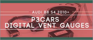 Audi B8 S4 P3 Cars Integrated Digital Vent Gauges