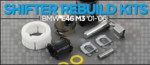 BMW E46 M3 Series Shifter Rebuild Kits