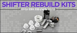 BMW E9X 335 i/xi/is Shifter Rebuild Kits