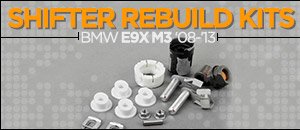 BMW E9X M3 Shifter Rebuild Kits