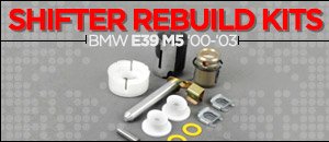 BMW E39 M5 Shifter Rebuild Kits