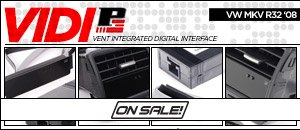 VW MKV R32 P3 Vent Integrated Digital Interface