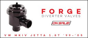 VW MKIV Jetta 1.8T Forge Diverter Valves