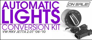 VW MKV Jetta 2.0T Automatic Lights Conversion Kit