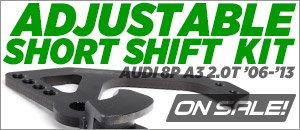 Audi A3 2.0T FWD Adjustable Short Shift Kit