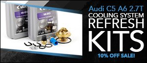 Audi C5 A6 2.7T Cooling System Refresh Kits