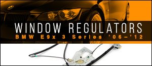 BMW E9x 3 Series Window Regulators