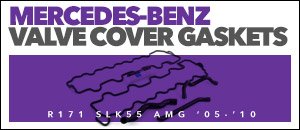 Mercedes-Benz R171 SLK55 AMG Valve Cover Gasket Kits