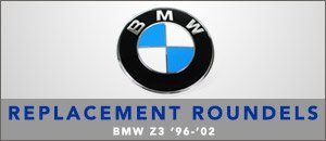 BMW Z3 Roundel Replacements