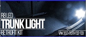 VW 337/20th R8 LED Trunk Light Retrofit Kit