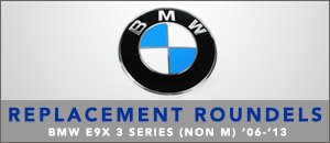 BMW E9X 3 Series Non M Replacement Roundels
