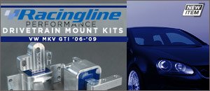 VW MKV GTI Racingline Performance Drivetrain Mount Kit