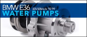 BMW E36 325/328i/ic/is Water Pumps