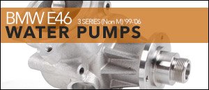 BMW E46 325/328/330 Water Pumps