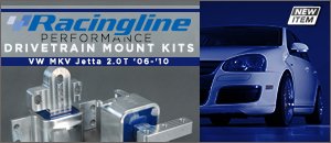 MKV Jetta 2.0T Racingline Drivetrain Mount Kits
