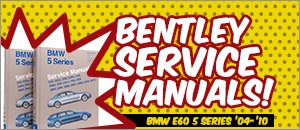 BMW E60 5 Series Bentley Service Manuals