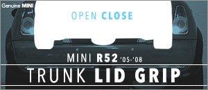MINI R52 Trunk Lid Grip
