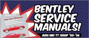 Audi MKI TT 180HP Bentley Service Manuals