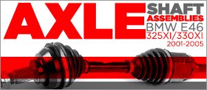 BMW E46 325xi/330xi Axle Shafts Replacements
