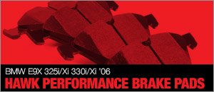 BMW E9X 325i/330i/Xi Hawk High Performance Brake Pads