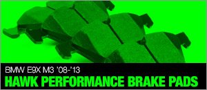BMW E9X M3 Hawk High Performance Brake Pads