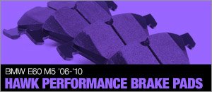 BMW E60 M5 Hawk High Performance Brake Pads