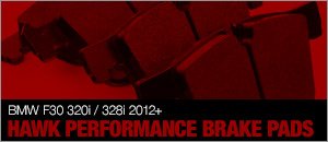 BMW F30 320i/328i Hawk High Performance Brake Pads